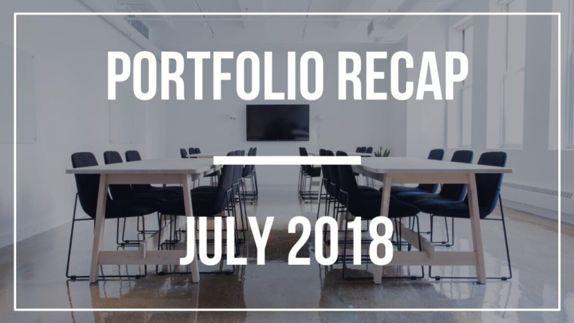 Portfolio Recap – July 2018